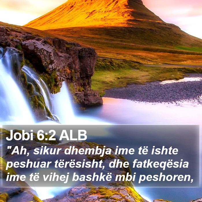 Jobi 6:2 ALB Bible Study