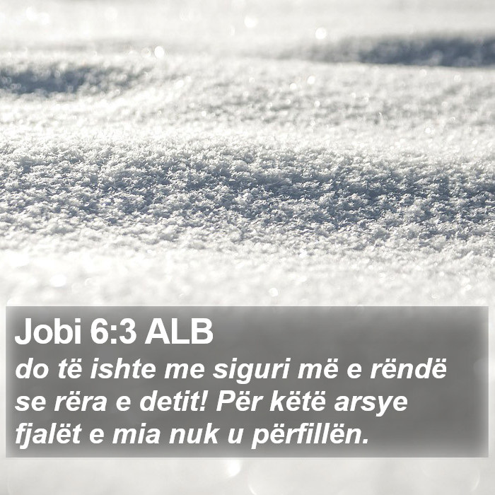 Jobi 6:3 ALB Bible Study