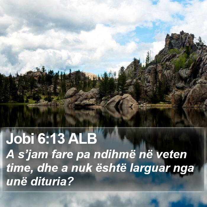 Jobi 6:13 ALB Bible Study