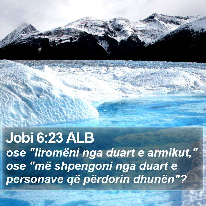 Jobi 6:23 ALB Bible Study