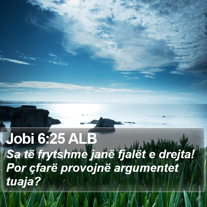 Jobi 6:25 ALB Bible Study