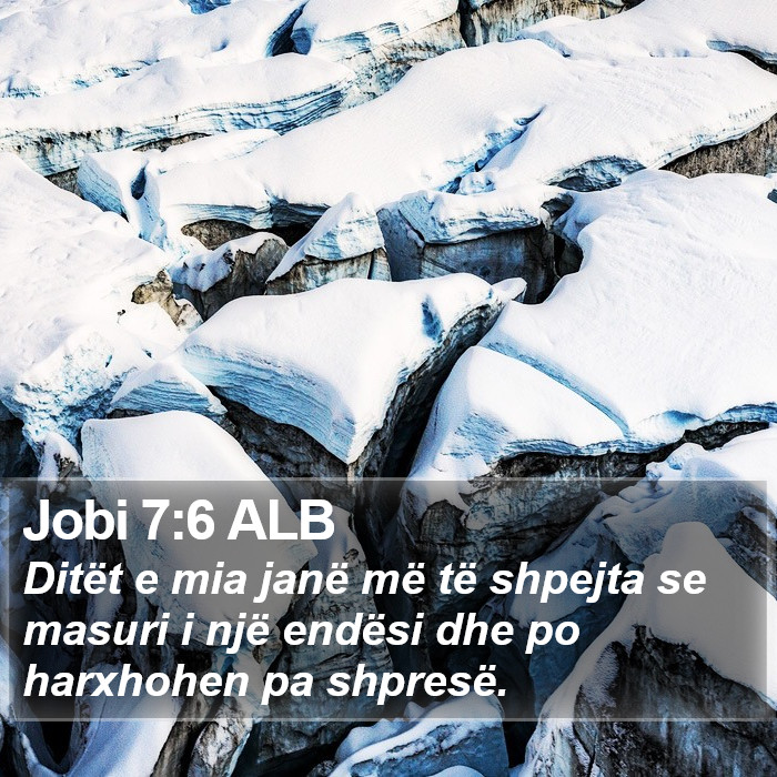 Jobi 7:6 ALB Bible Study