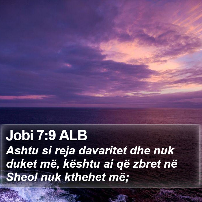 Jobi 7:9 ALB Bible Study