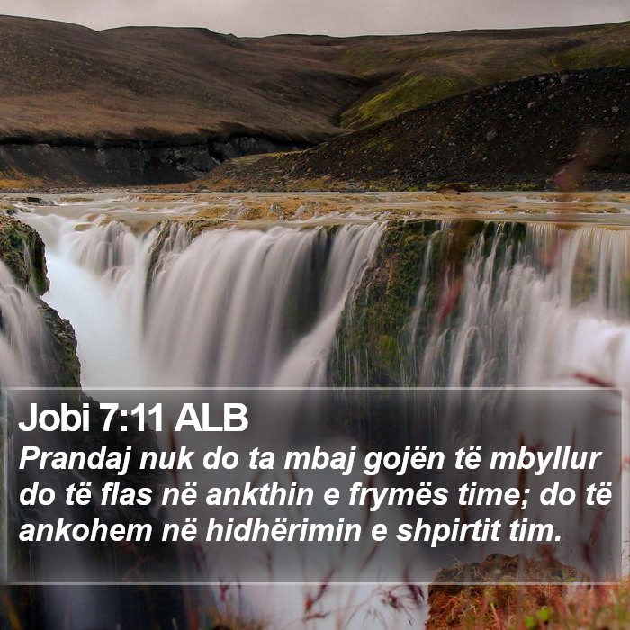 Jobi 7:11 ALB Bible Study