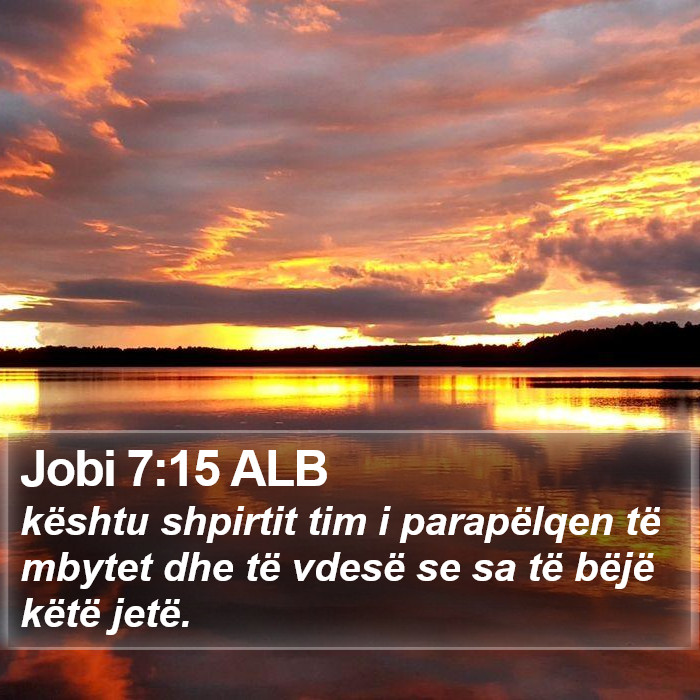 Jobi 7:15 ALB Bible Study