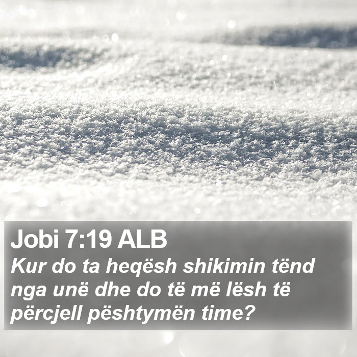 Jobi 7:19 ALB Bible Study