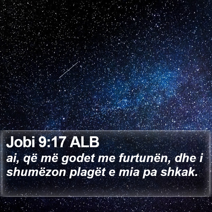 Jobi 9:17 ALB Bible Study