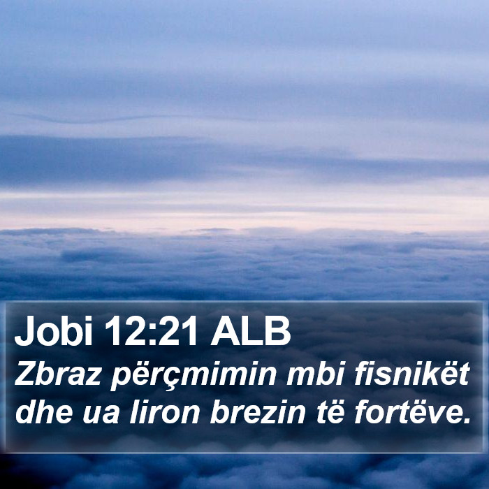 Jobi 12:21 ALB Bible Study