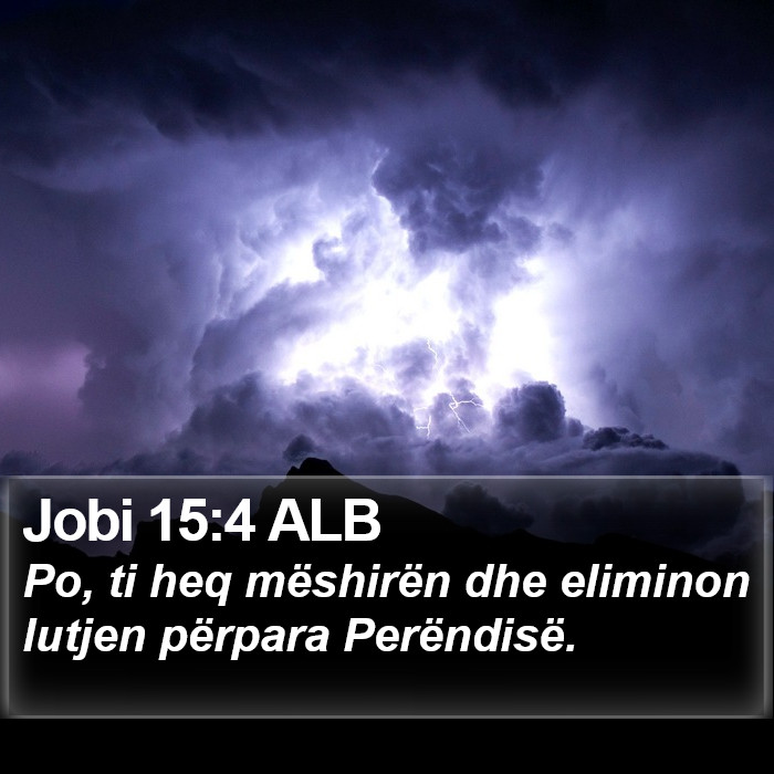 Jobi 15:4 ALB Bible Study