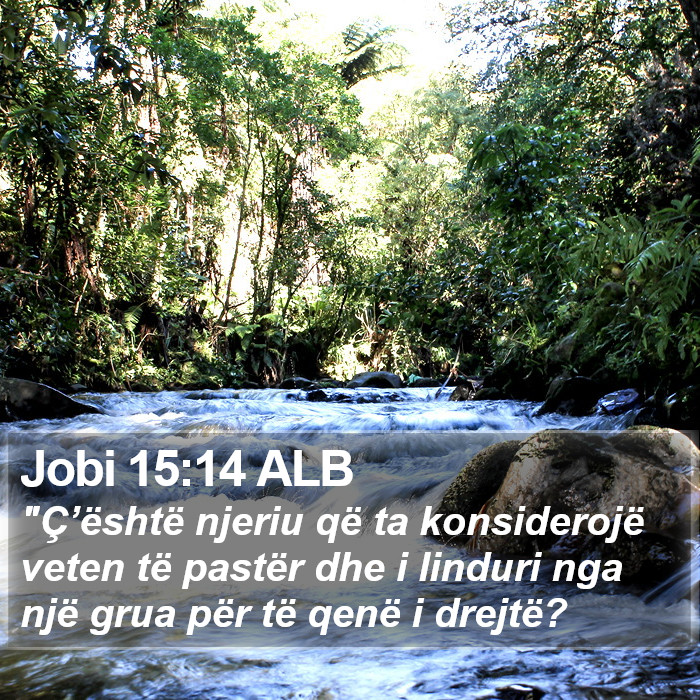 Jobi 15:14 ALB Bible Study