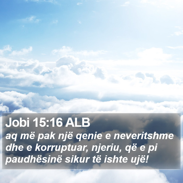 Jobi 15:16 ALB Bible Study