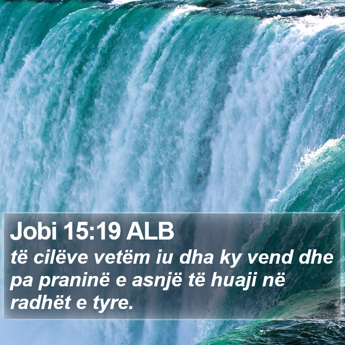 Jobi 15:19 ALB Bible Study