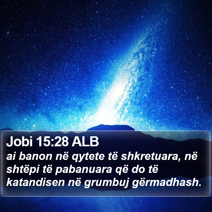Jobi 15:28 ALB Bible Study