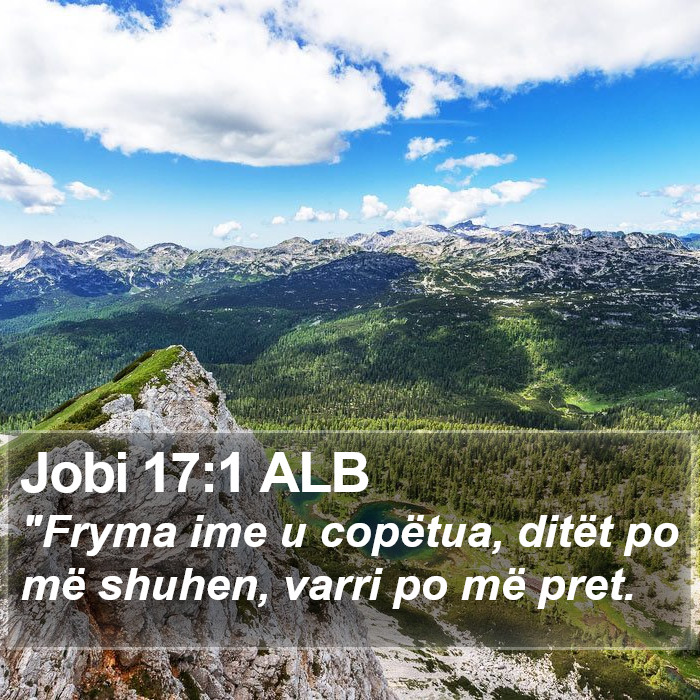 Jobi 17:1 ALB Bible Study