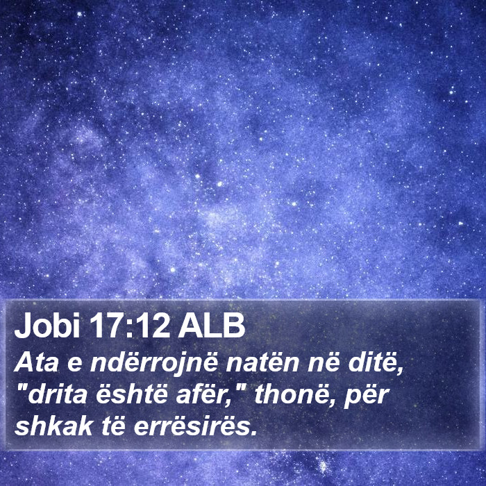 Jobi 17:12 ALB Bible Study