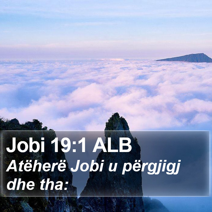 Jobi 19:1 ALB Bible Study