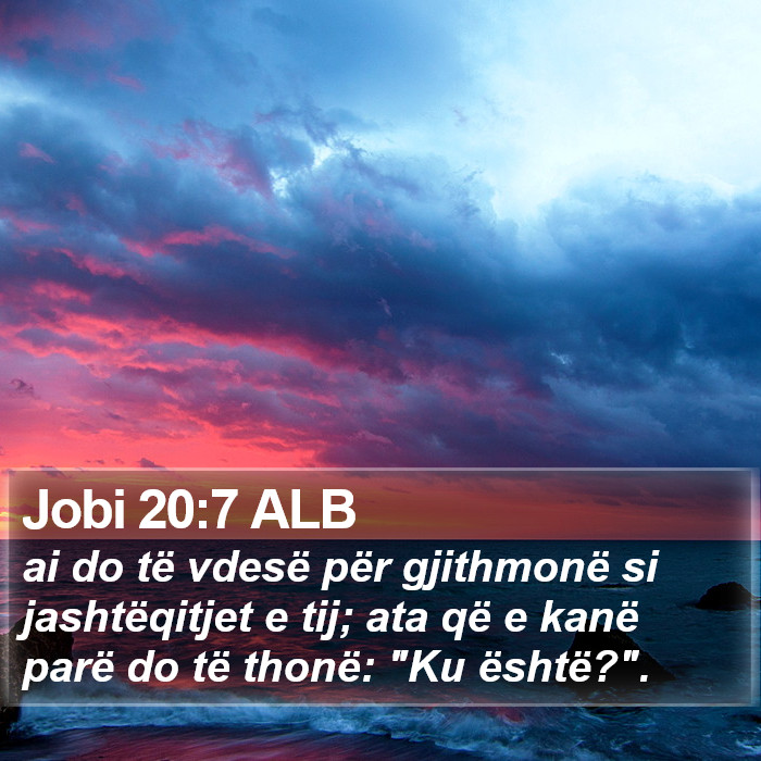 Jobi 20:7 ALB Bible Study