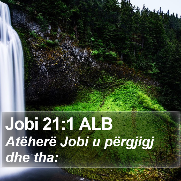 Jobi 21:1 ALB Bible Study