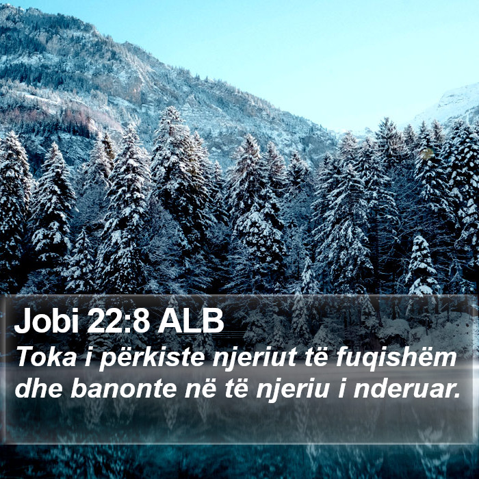 Jobi 22:8 ALB Bible Study