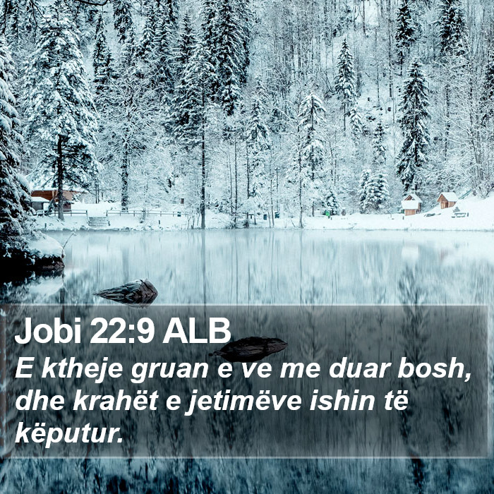 Jobi 22:9 ALB Bible Study