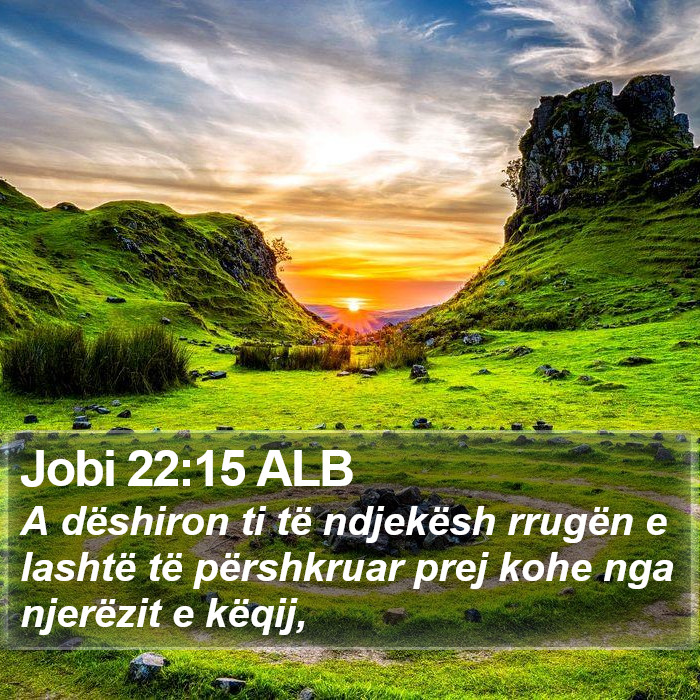 Jobi 22:15 ALB Bible Study