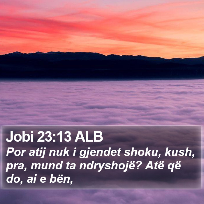 Jobi 23:13 ALB Bible Study