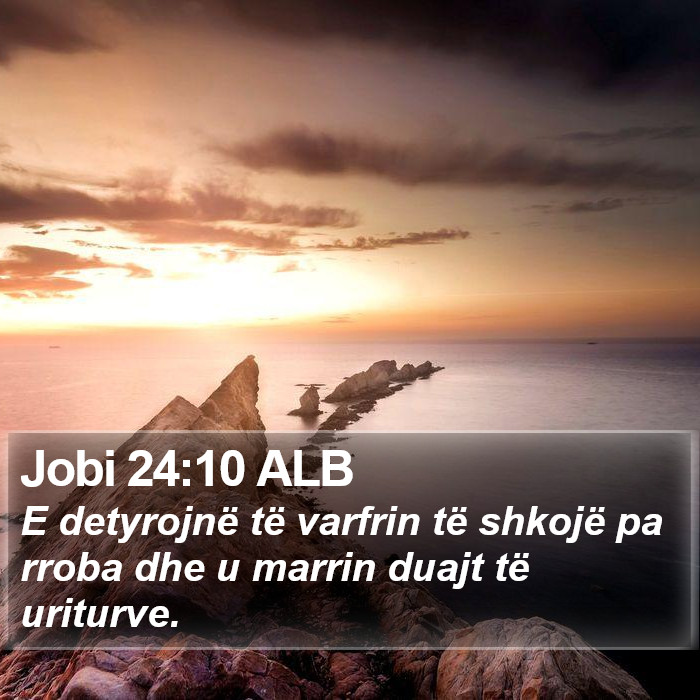 Jobi 24:10 ALB Bible Study