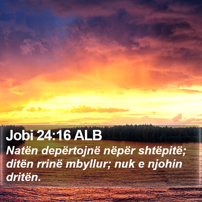 Jobi 24:16 ALB Bible Study