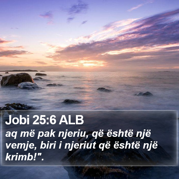 Jobi 25:6 ALB Bible Study