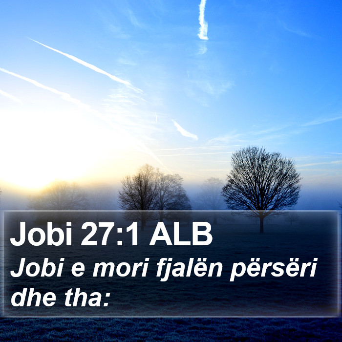 Jobi 27:1 ALB Bible Study