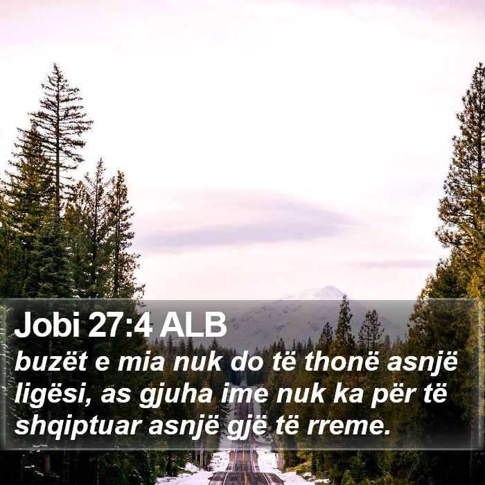 Jobi 27:4 ALB Bible Study