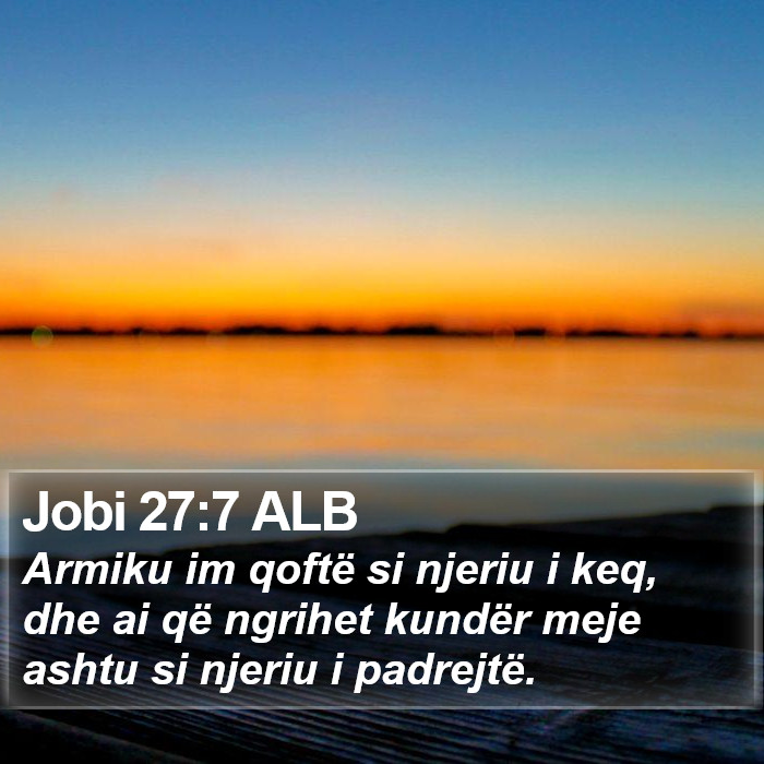 Jobi 27:7 ALB Bible Study