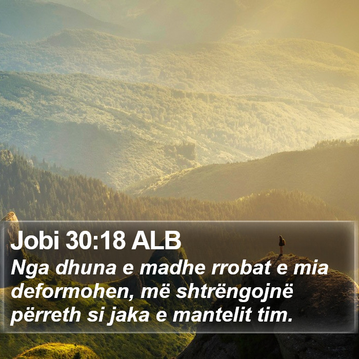 Jobi 30:18 ALB Bible Study