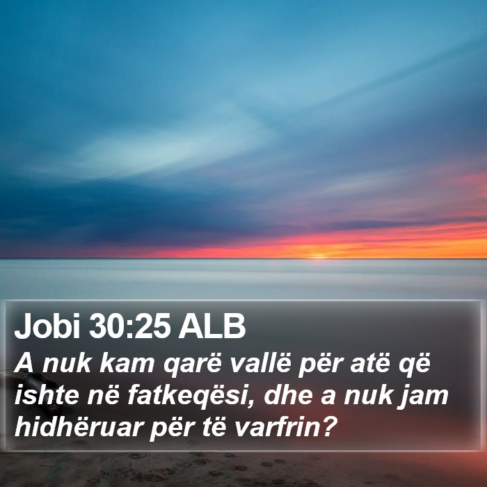 Jobi 30:25 ALB Bible Study