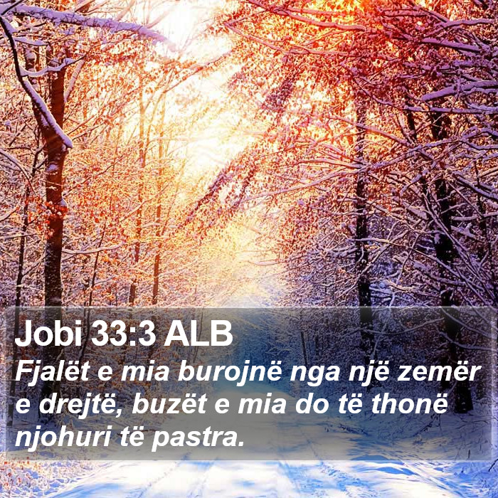 Jobi 33:3 ALB Bible Study