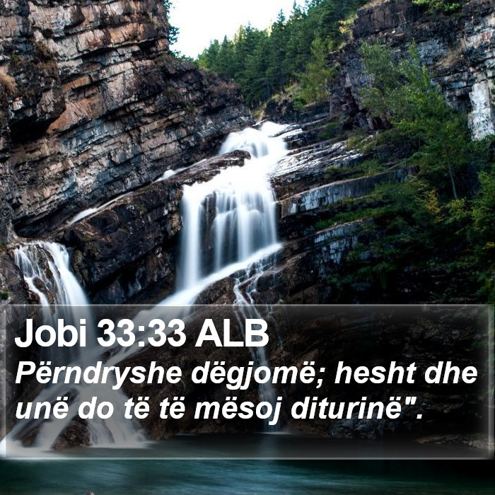 Jobi 33:33 ALB Bible Study