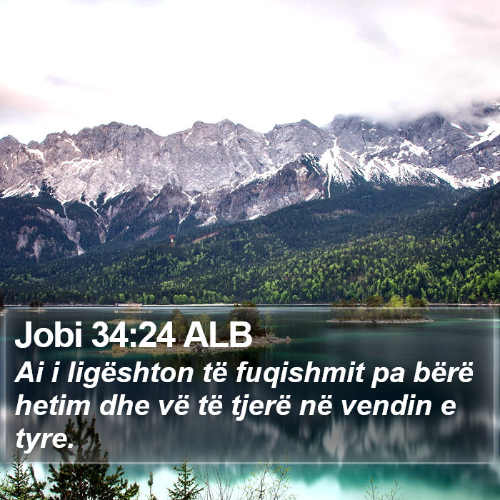 Jobi 34:24 ALB Bible Study