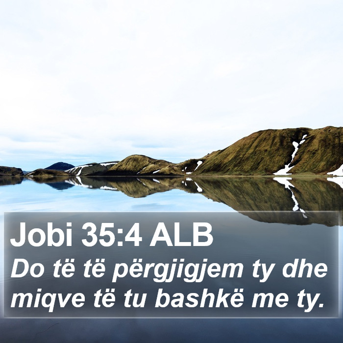 Jobi 35:4 ALB Bible Study