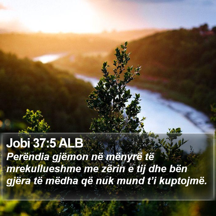 Jobi 37:5 ALB Bible Study