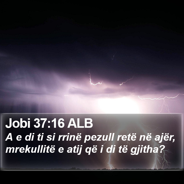 Jobi 37:16 ALB Bible Study