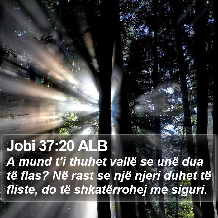 Jobi 37:20 ALB Bible Study