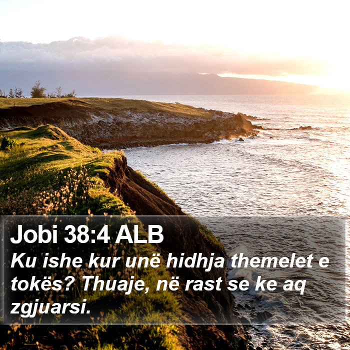 Jobi 38:4 ALB Bible Study
