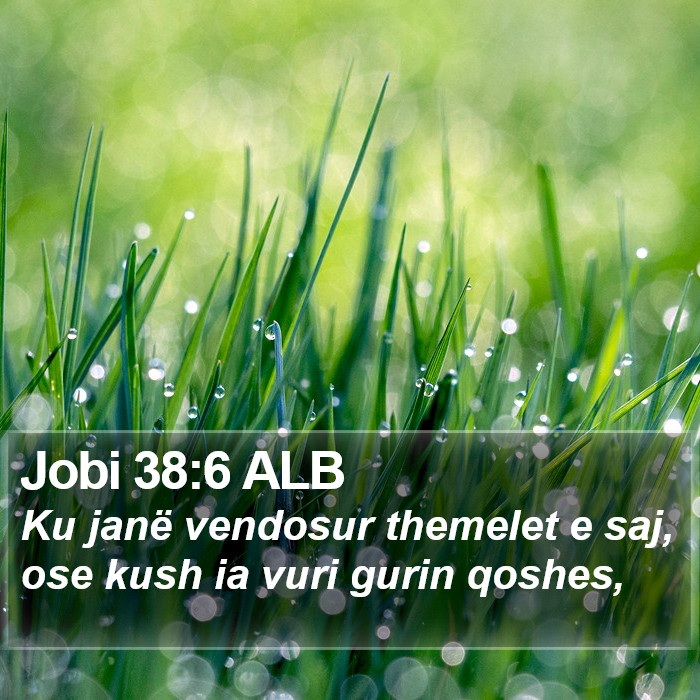 Jobi 38:6 ALB Bible Study