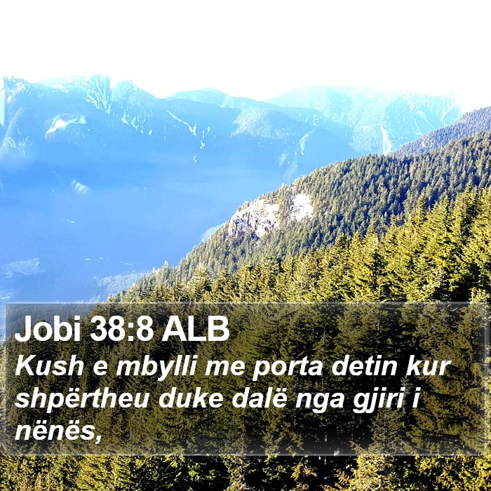 Jobi 38:8 ALB Bible Study