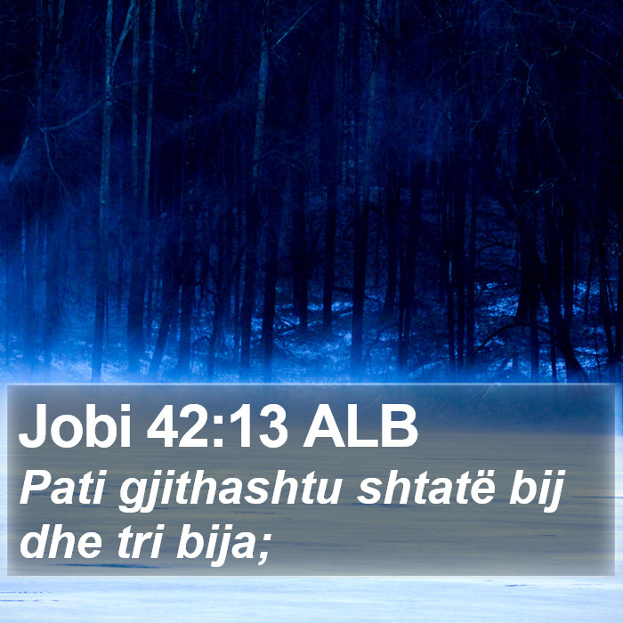 Jobi 42:13 ALB Bible Study