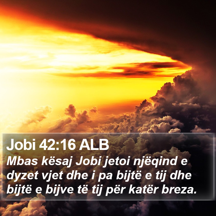Jobi 42:16 ALB Bible Study