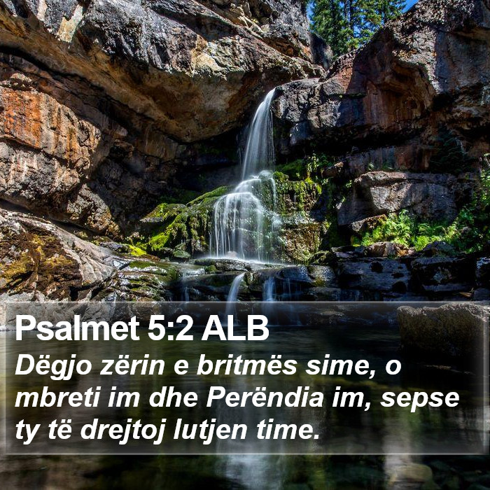 Psalmet 5:2 ALB Bible Study