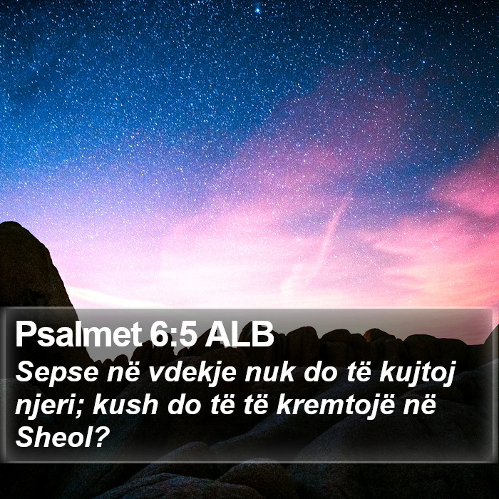 Psalmet 6:5 ALB Bible Study
