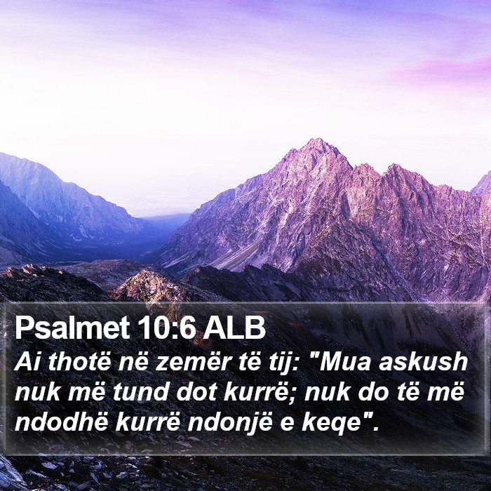 Psalmet 10:6 ALB Bible Study