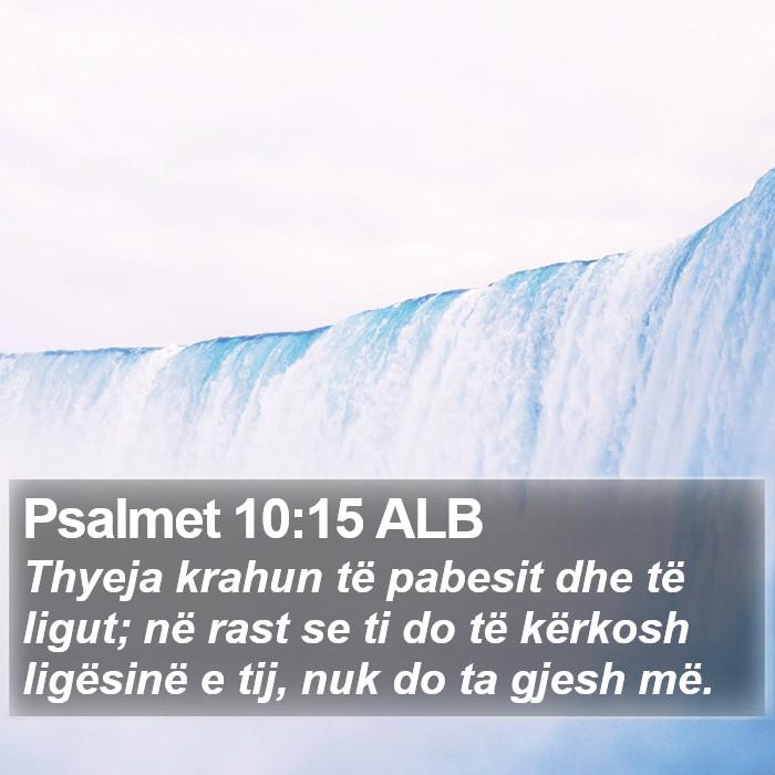 Psalmet 10:15 ALB Bible Study